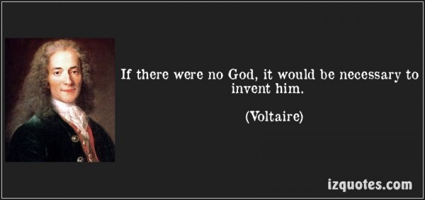 quote-if-there-were-no-god-it-would-be-necessary-to-invent-him-voltaire-191149